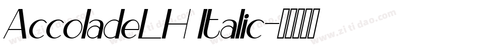 AccoladeLH Italic字体转换